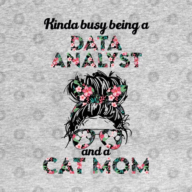 Data analyst and cat mom gift . Perfect fitting present for mom girlfriend mother boyfriend mama gigi nana mum uncle dad father friend him or her by SerenityByAlex